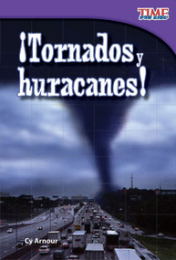 ¡Tornados y huracanes! (Spanish Edition) by Cy Armour, 9781433344411