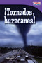 ¡Tornados y huracanes! (Spanish Edition) by Cy Armour, 9781433344411