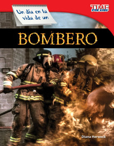 Un día en la vida de un bombero (Spanish Edition) - 9781433344664 by Diana Herweck, 9781433344664