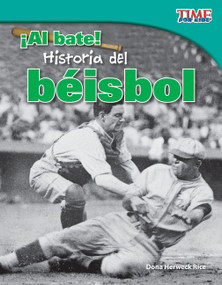 ¡Al bate! Historia del béisbol (Spanish Edition) by Dona Herweck Rice, 9781433344886