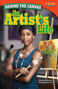 Behind the Canvas (An Artist's Life) by Blanca Apodaca, Michael Serwich, 9781433348266