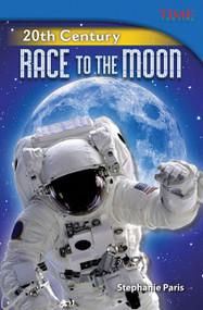 20th Century (Race to the Moon) by Stephanie Paris, 9781433348990