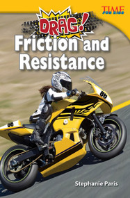 Drag! Friction and Resistance by Stephanie Paris, 9781433349409