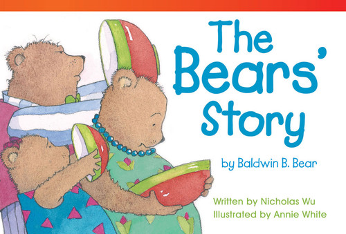 The Bears' Story by Baldwin B. Bear by Nicholas Wu, 9781433354915