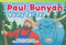 Paul Bunyan (A Very Tall Tale) by Jo Weaver, 9781433354977