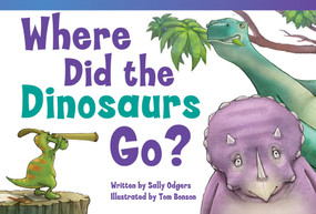 Where Did the Dinosaurs Go? by Sally Odgers, 9781433355288