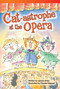 Cat-astrophe at the Opera by Janeen Brian, 9781433355974
