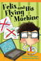 Felix and His Flying Machine by Sally Odgers, 9781433356049