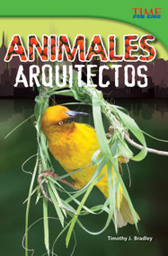 Animales arquitectos (Spanish Edition) - 9781433370557 by Timothy J. Bradley, Timothy Bradley, Timothy Bradley, 9781433370557