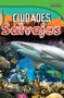 Ciudades salvajes (Spanish Edition) by Timothy J. Bradley, Timothy Bradley, Timothy Bradley, 9781433370564