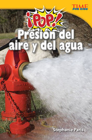¡Pop! Presión del aire y del agua (Spanish Edition) by Stephanie Paris, 9781433371721