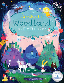 The Secret Woodland Activity Book by Mia Underwood, 9781787080270