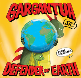 Gargantua (Jr!) (Defender of Earth) by Kevin Sylvester, 9781773061825