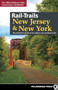 Rail-Trails New Jersey & New York (The definitive guide to the region's top multiuse trails) by Rails-to-Trails Conservancy, 9780899979656
