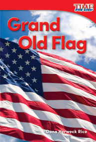 Grand Old Flag by Dona Herweck Rice, 9781493820559