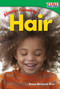 Always Growing: Hair by Dona Herweck Rice, 9781493820580