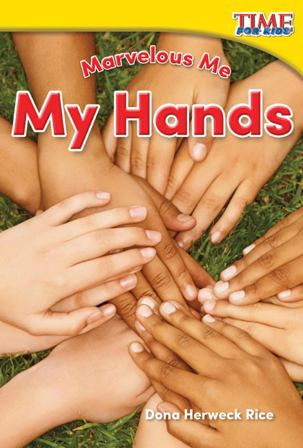 Marvelous Me: My Hands by Dona Herweck Rice, 9781493821488