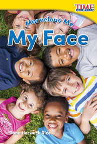 Marvelous Me: My Face by Dona Herweck Rice, 9781493821501