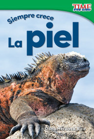 Siempre crece: La piel (Spanish Edition) by Dona Herweck Rice, 9781493829699