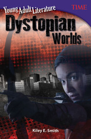 Young Adult Literature (Dystopian Worlds) by Kiley E. Smith, 9781493835997