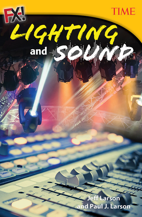 FX! Lighting and Sound by Jeff Larson, Paul Larson, Paul Larson, Paul Larson, 9781493836123