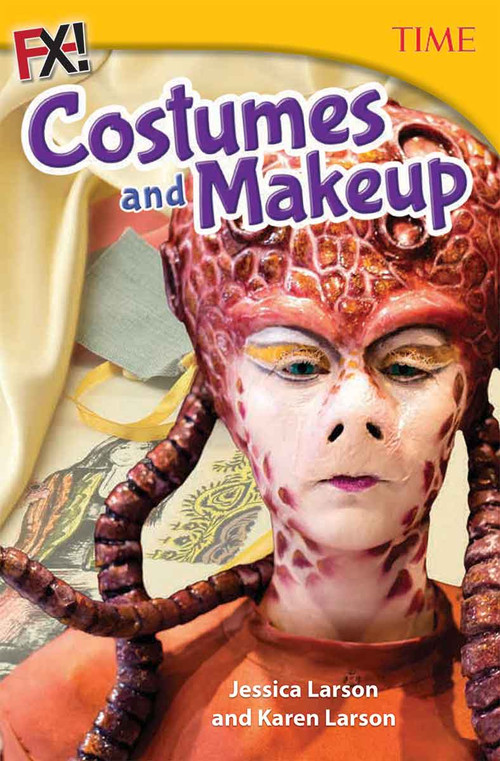 FX! Costumes and Makeup by Jessica Larson, Karen Larson, 9781493836130