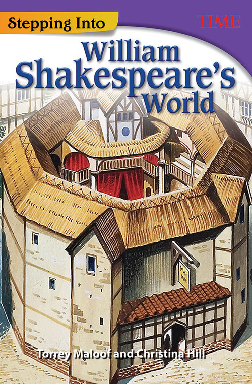Stepping Into William Shakespeare's World by Torrey Maloof, Christina Hill, 9781493836185