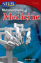 STEM Careers (Metamorphosis of Medicine) by Sharon Coan, 9781493836215