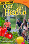 Safe & Sound: Our Health by Wendy Conklin, 9781493836291