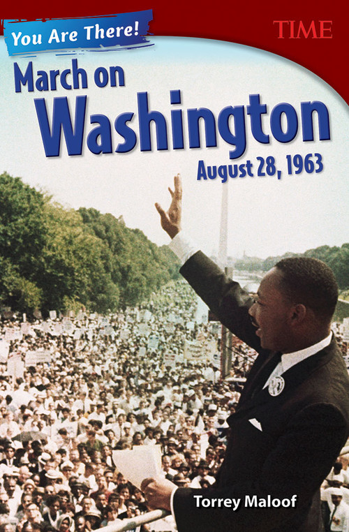 You Are There! March on Washington, August 28, 1963 by Torrey Maloof, 9781493839292