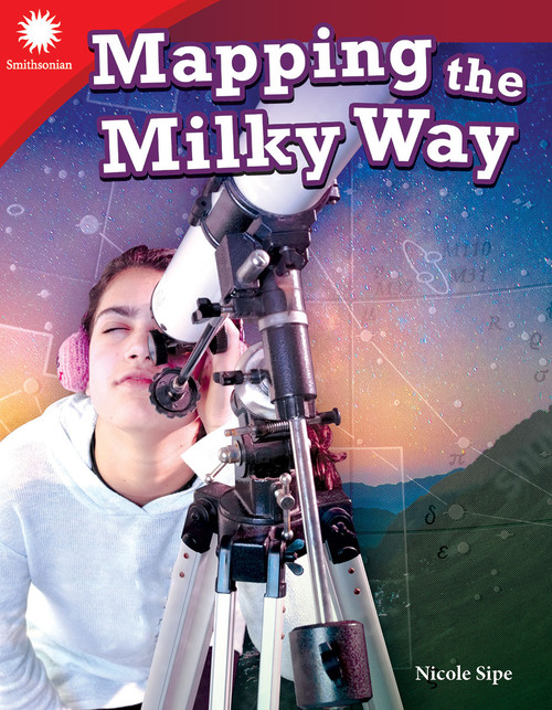 Mapping the Milky Way by Nicole Sipe, 9781493866892