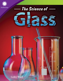 The Science of Glass by Lesley Ward, 9781493867165