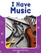 I Have Music by Dona Herweck Rice, 9781493898220