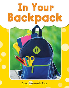 In Your Backpack by Dona Herweck Rice, 9781493898244