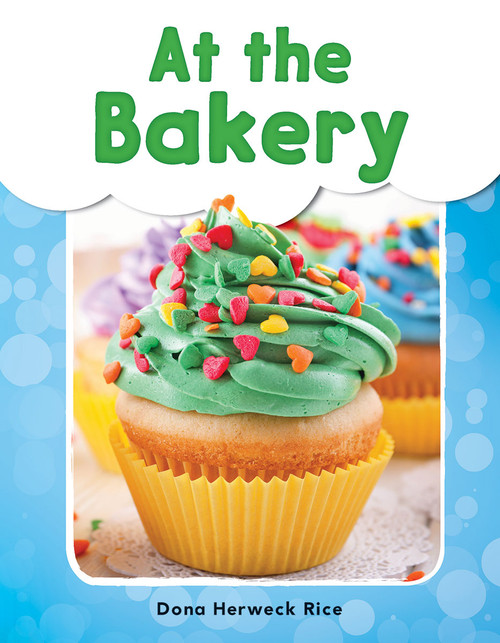 At the Bakery by Dona Herweck Rice, 9781493898336