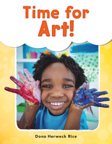 Time for Art! by Dona Herweck Rice, 9781493898428