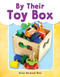 By Their Toy Box by Dona Herweck Rice, 9781493898527