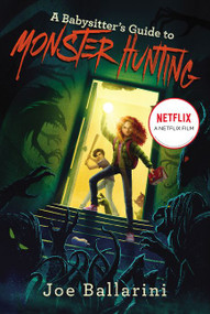 A Babysitter's Guide to Monster Hunting #1 - 9780062437846 by Joe Ballarini, Vivienne To, 9780062437846