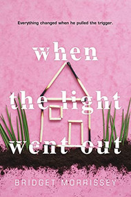 When the Light Went Out by Bridget Morrissey, 9781492670988