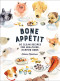 Bone Appetit (50 Clean Recipes for Healthier, Happier Dogs) by Debora Robertson, 9780062874450