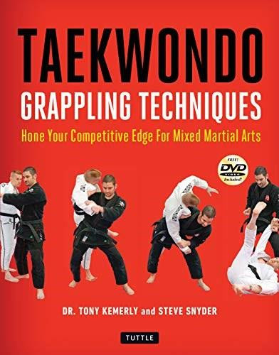Taekwondo Grappling Techniques (Hone Your Competitive Edge for Mixed Martial Arts [DVD Included]) by Tony Kemerly, Steve Snyder, 9780804851794