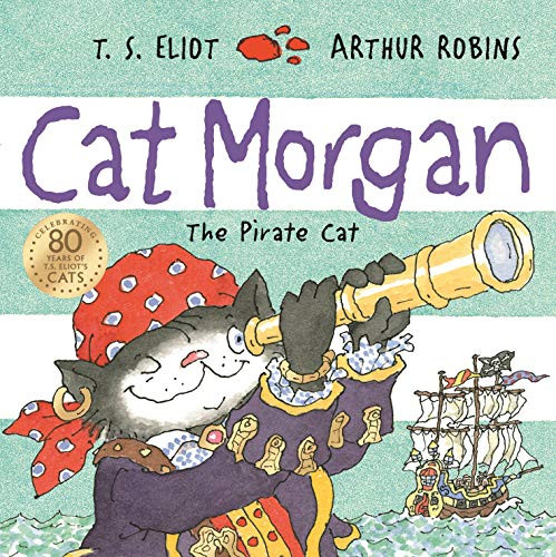 Cat Morgan by T. S. Eliot, Arthur Robins, 9780571345823