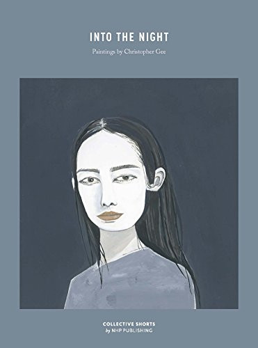 Into The Night (Paintings by Christopher Gee) by Christoper Gee, 9789187815294
