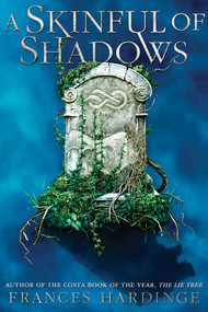 A Skinful of Shadows - 9781419733765 by Frances Hardinge, 9781419733765