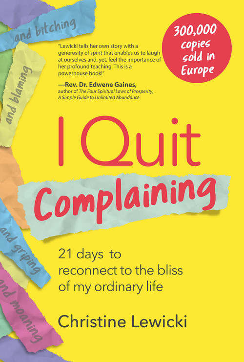 I Quit Complaining by Christine Lewicki, 9781628656220