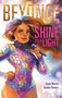 Beyoncé: Shine Your Light by Sarah Warren, Geneva Bowers, 9781328585165