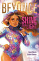 Beyoncé: Shine Your Light by Sarah Warren, Geneva Bowers, 9781328585165
