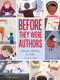Before They Were Authors: Famous Writers as Kids by Elizabeth Haidle, 9781328801531