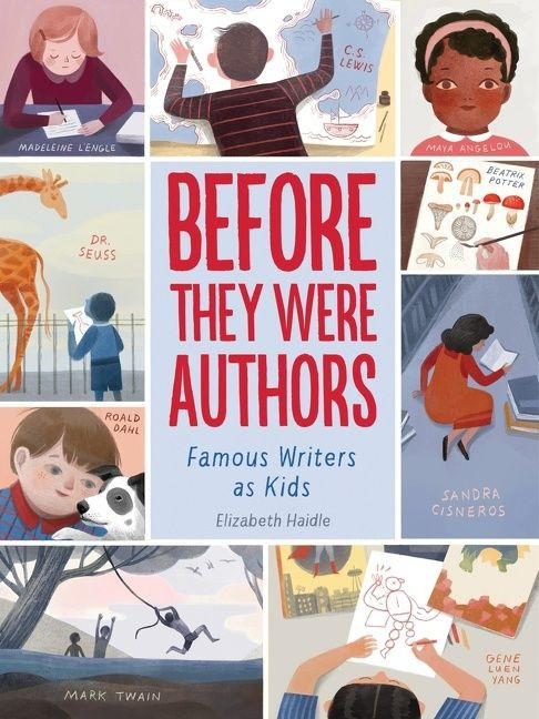 Before They Were Authors: Famous Writers As Kids by Elizabeth Haidle, Elizabeth Haidle, 9781328801531