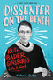Dissenter on the Bench (Ruth Bader Ginsburg's Life and Work) by Victoria Ortiz, 9780544973640